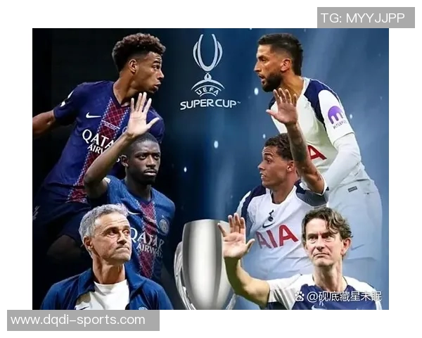 意甲激战热刺小胜巴黎圣日耳曼点球大战成比赛转折点解析